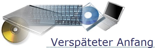 Verspteter Anfang